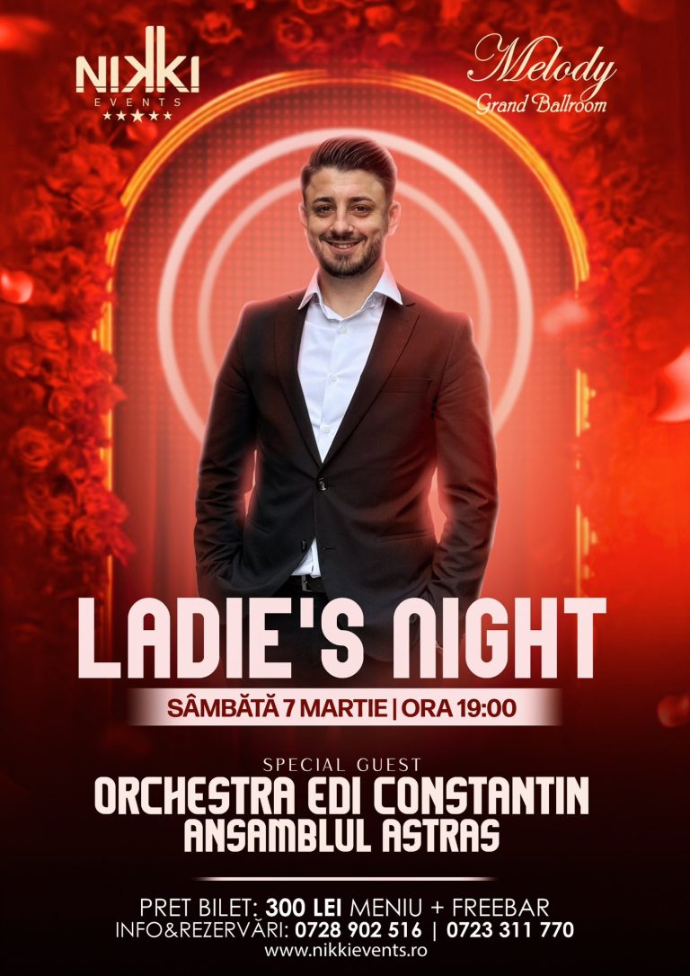 Ladies Night Duminica 7 Martie 2026 - Orchestra Edi Constantin Nikki Events
